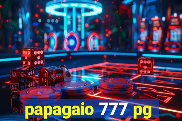 papagaio 777 pg